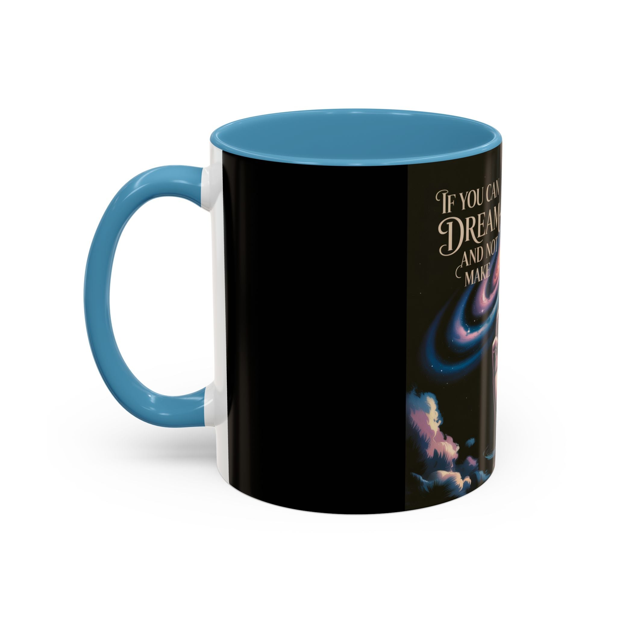 Cosmic Dreamer Coffee Mug - Inspirational Gift, Outer Space Design, Motivational Kitchenware, Perfect for Dreamers and Achievers