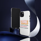 Tough Cases iPhone Case, Inspirational Phone Cover, Motivational Case, Self-Trust Gift, Unique Phone Accessory