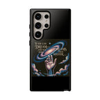 Dream-Inspired Phone Case, Inspirational Phone Cover, Galaxy Design Case, Unique Gift for Dreamers, Motivational Phone Accessory