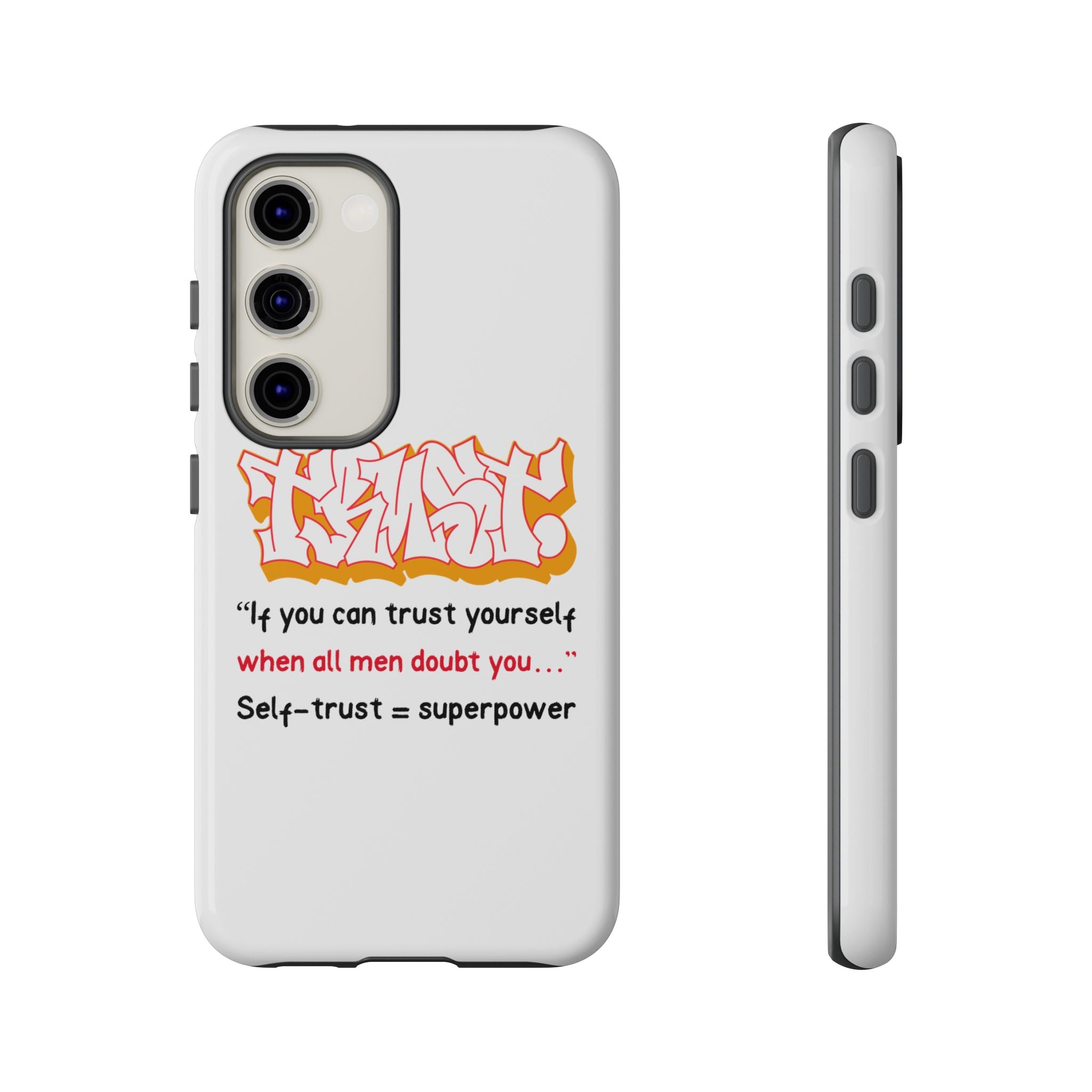 Tough Cases iPhone Case, Inspirational Phone Cover, Motivational Case, Self-Trust Gift, Unique Phone Accessory