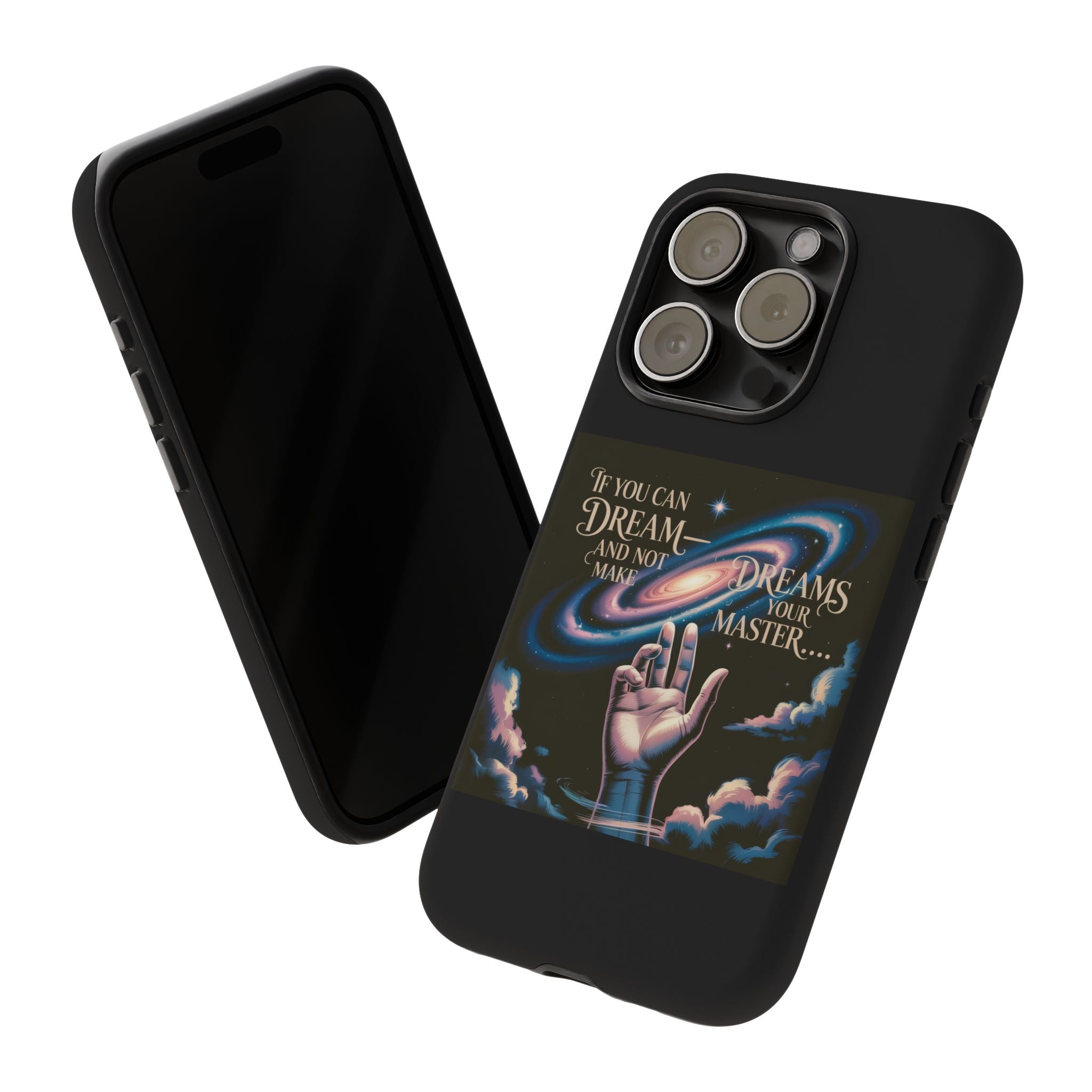 Dream-Inspired Phone Case, Inspirational Phone Cover, Galaxy Design Case, Unique Gift for Dreamers, Motivational Phone Accessory