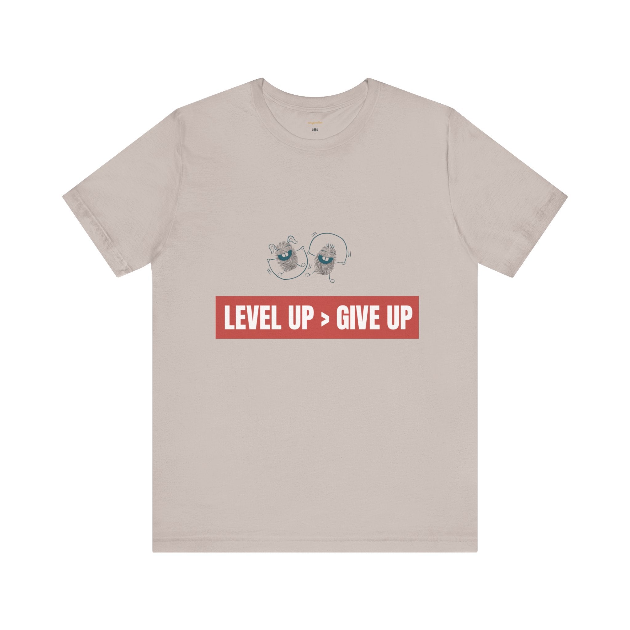 Motivational Graphic Tee - Level Up > Give Up