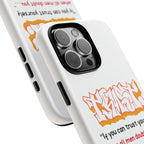 Tough Cases iPhone Case, Inspirational Phone Cover, Motivational Case, Self-Trust Gift, Unique Phone Accessory
