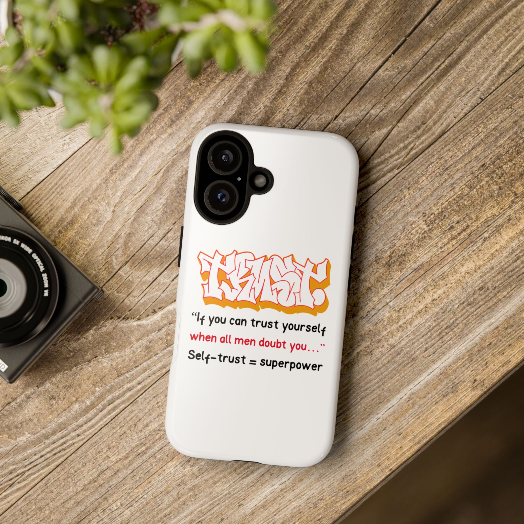 Tough Cases iPhone Case, Inspirational Phone Cover, Motivational Case, Self-Trust Gift, Unique Phone Accessory