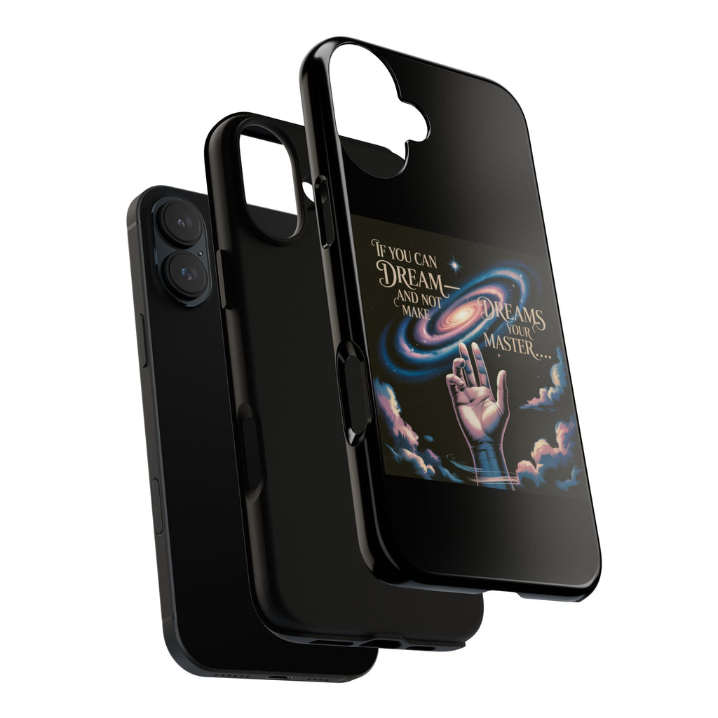 Dream-Inspired Phone Case, Inspirational Phone Cover, Galaxy Design Case, Unique Gift for Dreamers, Motivational Phone Accessory