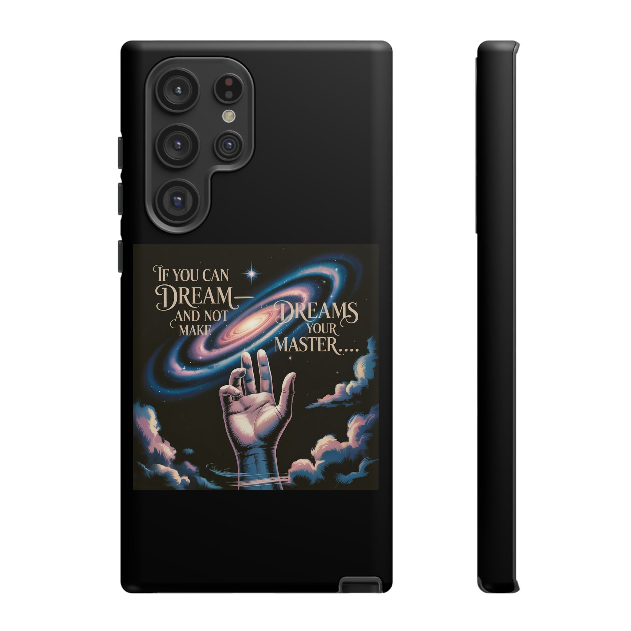 Dream-Inspired Phone Case, Inspirational Phone Cover, Galaxy Design Case, Unique Gift for Dreamers, Motivational Phone Accessory