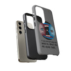 Inspirational Phone Case, Quote Phone Cover, Tough Phone Case, Motivational Cell Phone Accessory, Gift for Friends