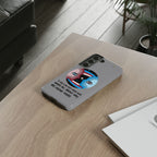 Inspirational Phone Case, Quote Phone Cover, Tough Phone Case, Motivational Cell Phone Accessory, Gift for Friends
