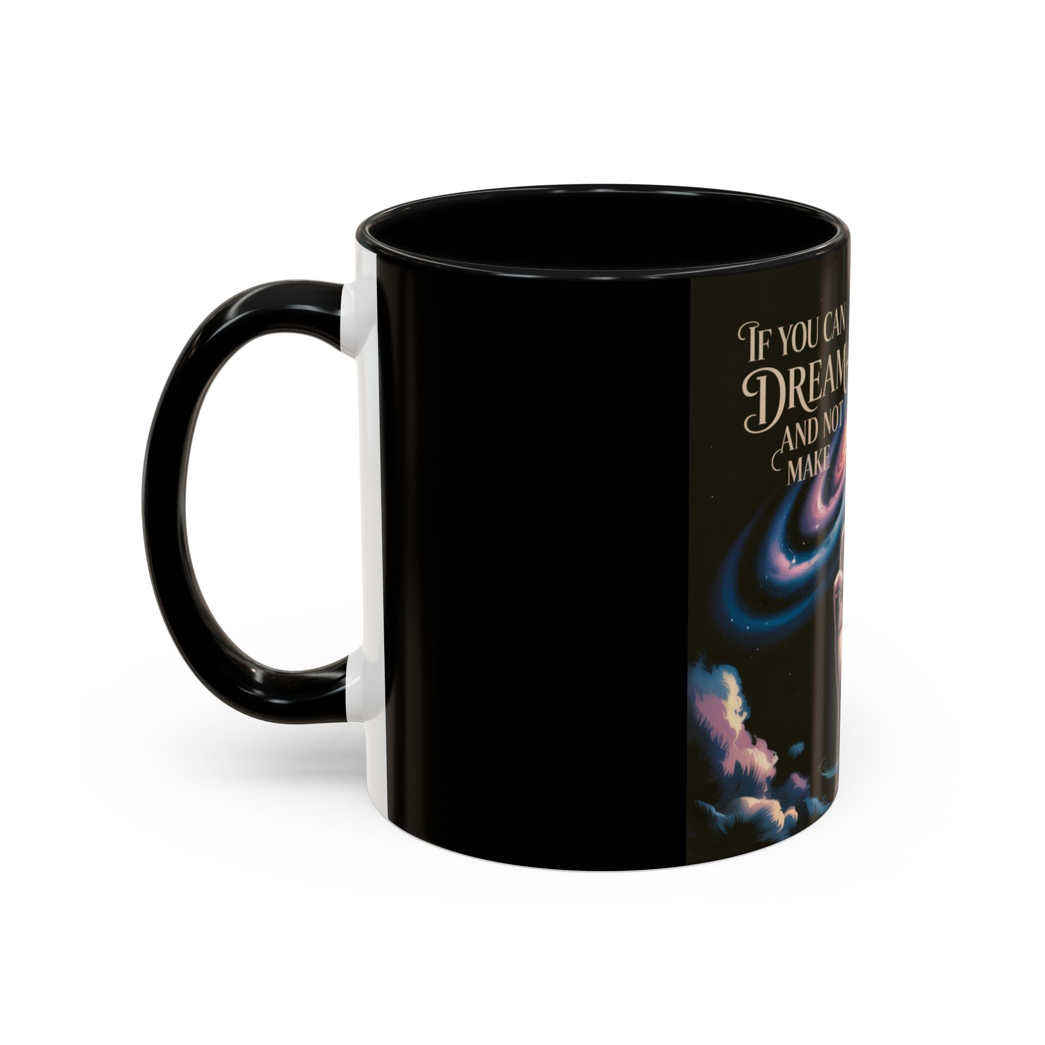 Cosmic Dreamer Coffee Mug - Inspirational Gift, Outer Space Design, Motivational Kitchenware, Perfect for Dreamers and Achievers