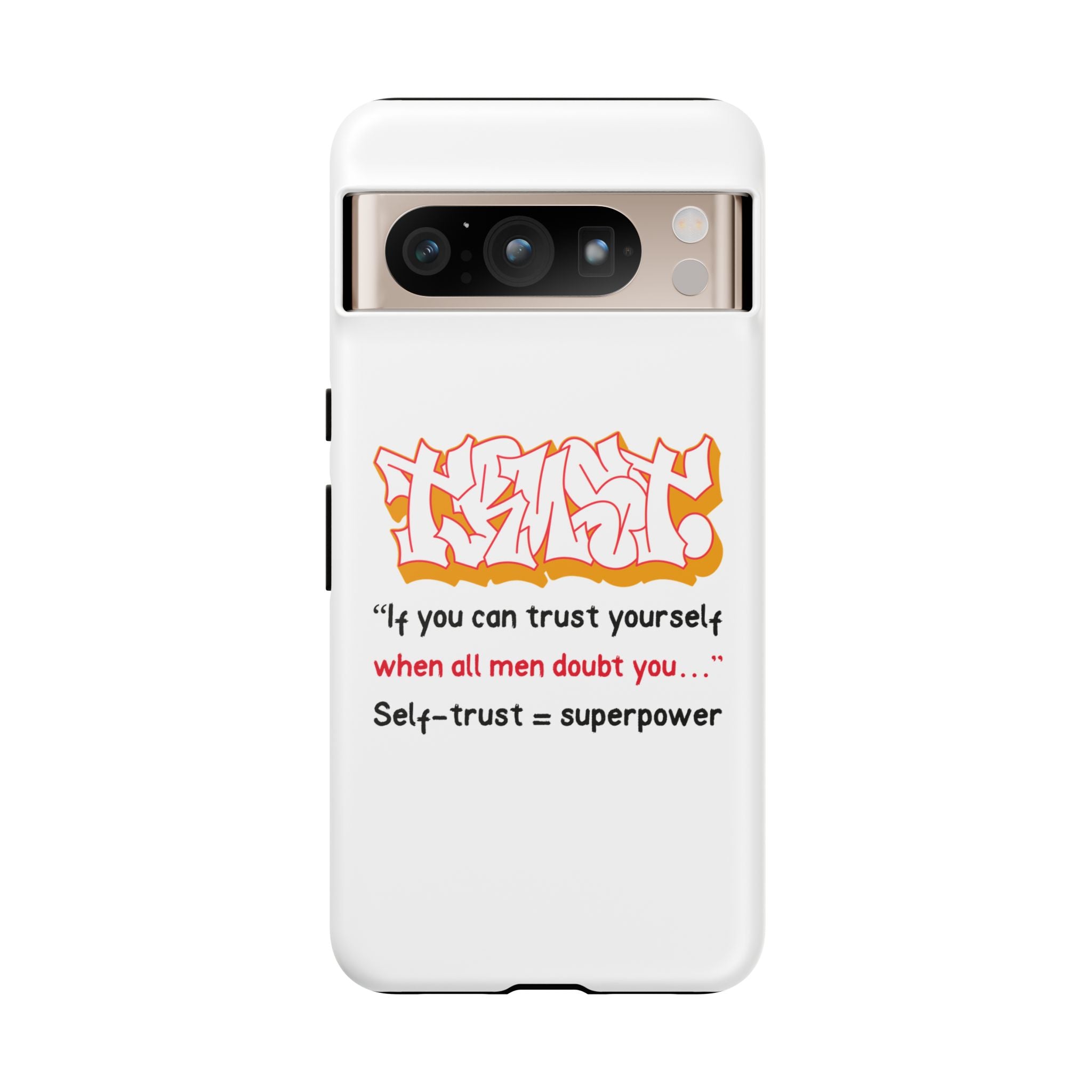 Tough Cases iPhone Case, Inspirational Phone Cover, Motivational Case, Self-Trust Gift, Unique Phone Accessory