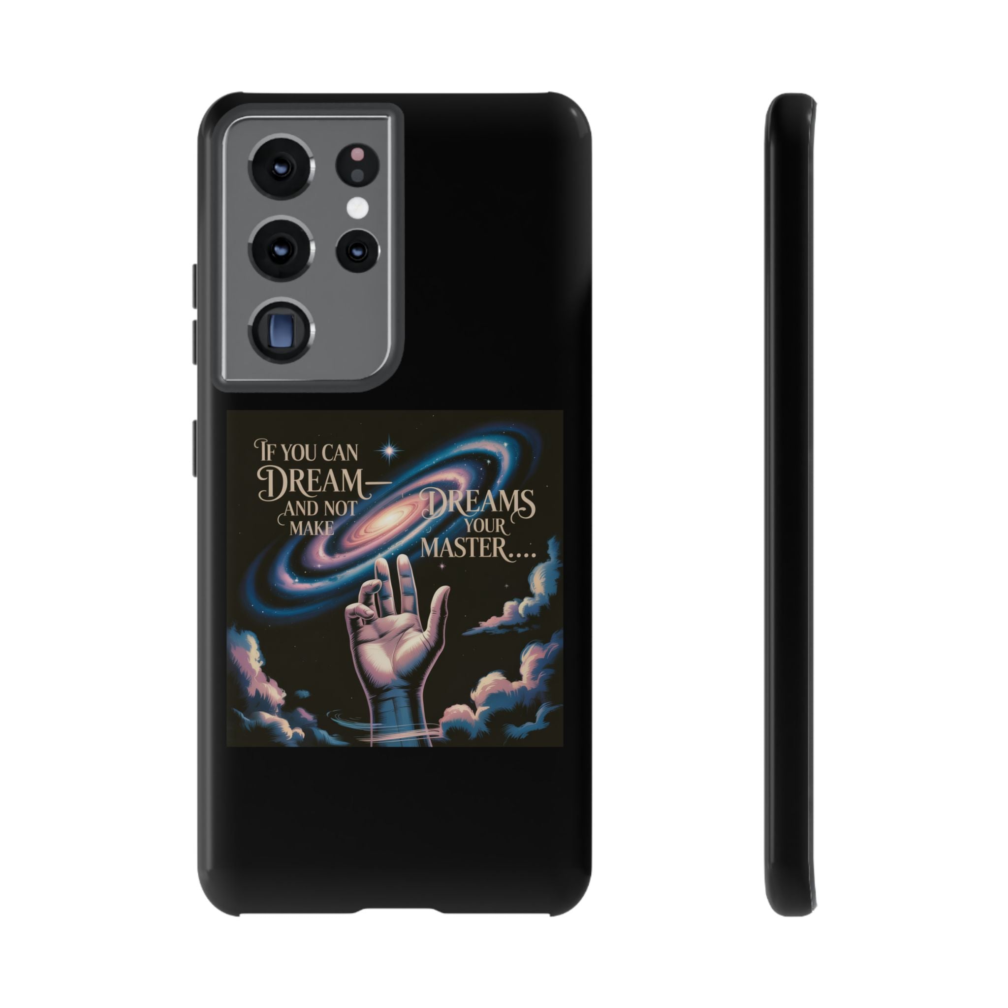 Dream-Inspired Phone Case, Inspirational Phone Cover, Galaxy Design Case, Unique Gift for Dreamers, Motivational Phone Accessory