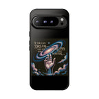 Dream-Inspired Phone Case, Inspirational Phone Cover, Galaxy Design Case, Unique Gift for Dreamers, Motivational Phone Accessory