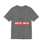 Motivational Graphic Tee - Level Up > Give Up