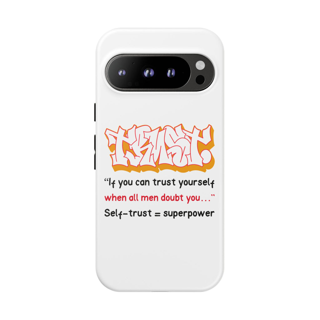 Tough Cases iPhone Case, Inspirational Phone Cover, Motivational Case, Self-Trust Gift, Unique Phone Accessory