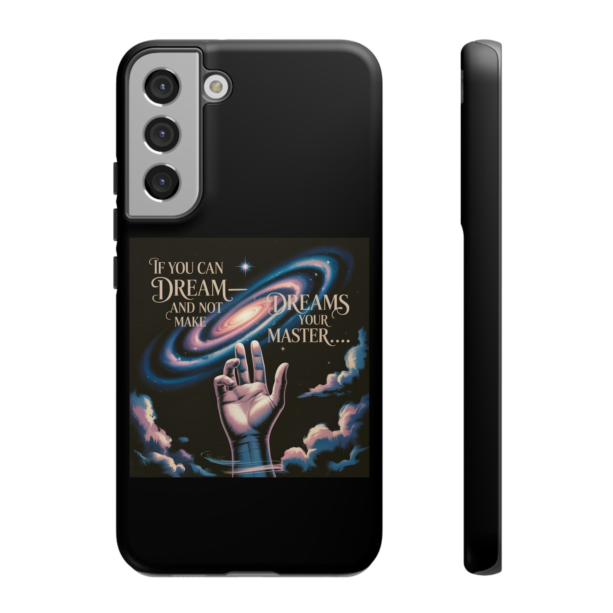 Dream-Inspired Phone Case, Inspirational Phone Cover, Galaxy Design Case, Unique Gift for Dreamers, Motivational Phone Accessory
