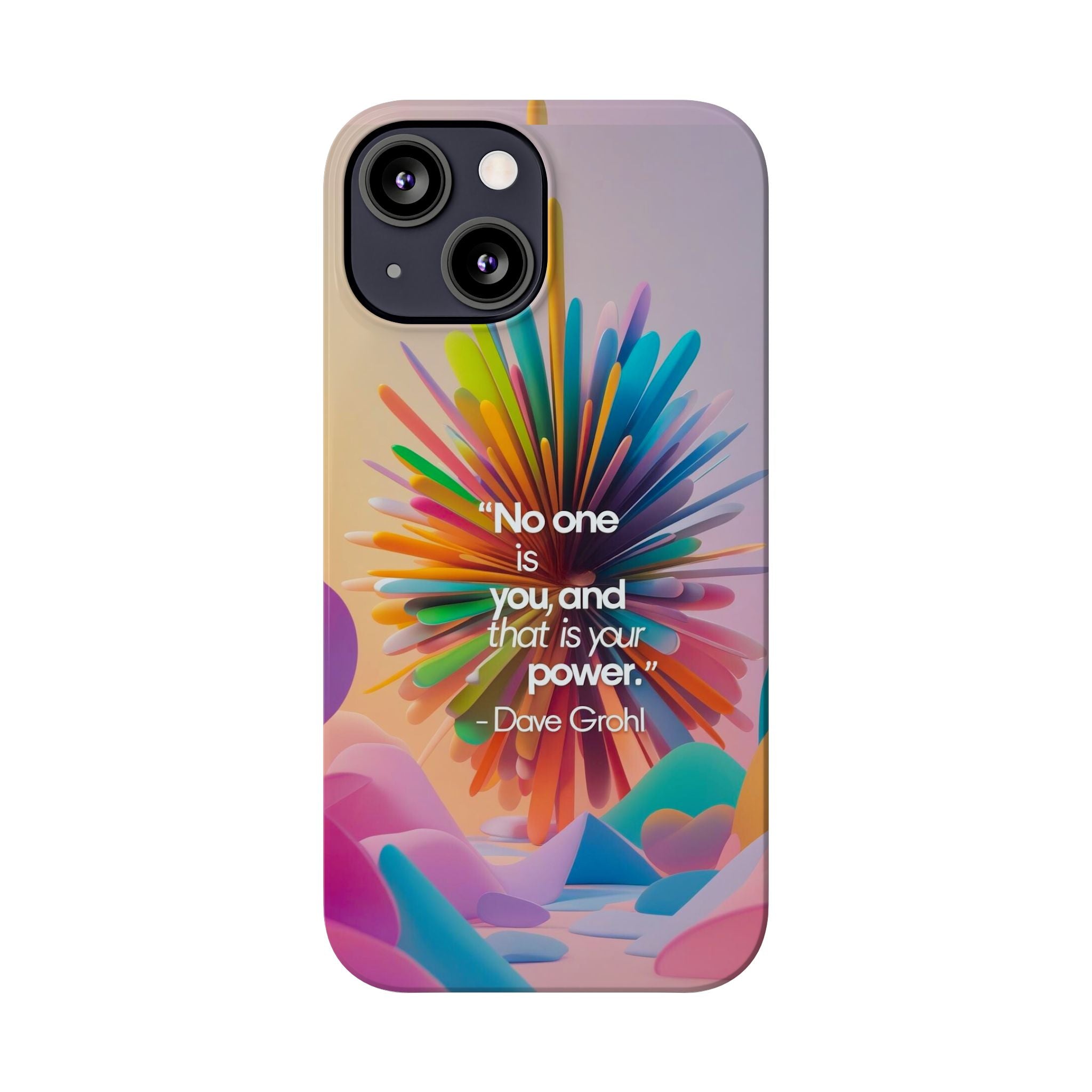 Inspirational Slim Phone Case - Dave Grohl Quote, Motivational Phone Accessory, Colorful Design, Gift for Friends, [...]