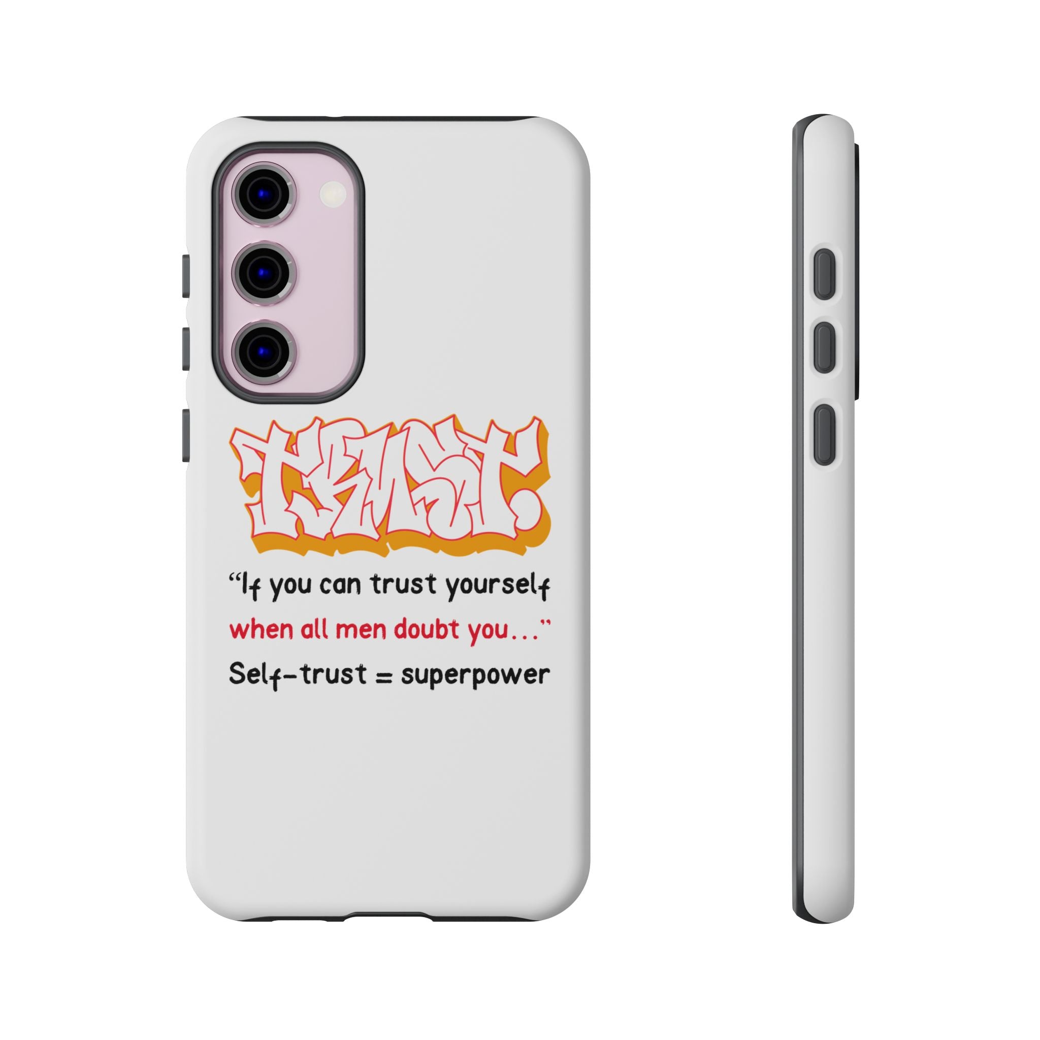 Tough Cases iPhone Case, Inspirational Phone Cover, Motivational Case, Self-Trust Gift, Unique Phone Accessory