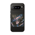 Dream-Inspired Phone Case, Inspirational Phone Cover, Galaxy Design Case, Unique Gift for Dreamers, Motivational Phone Accessory