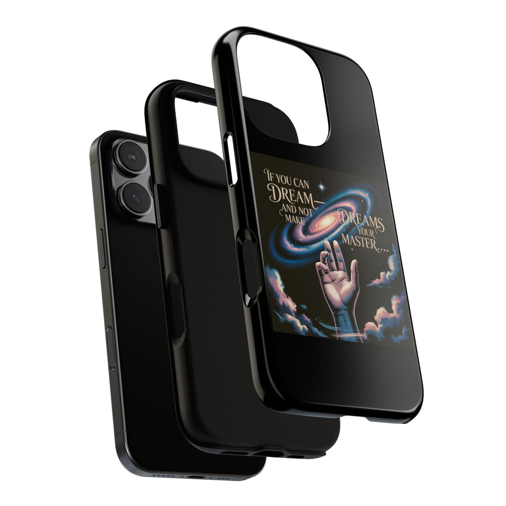 Dream-Inspired Phone Case, Inspirational Phone Cover, Galaxy Design Case, Unique Gift for Dreamers, Motivational Phone Accessory