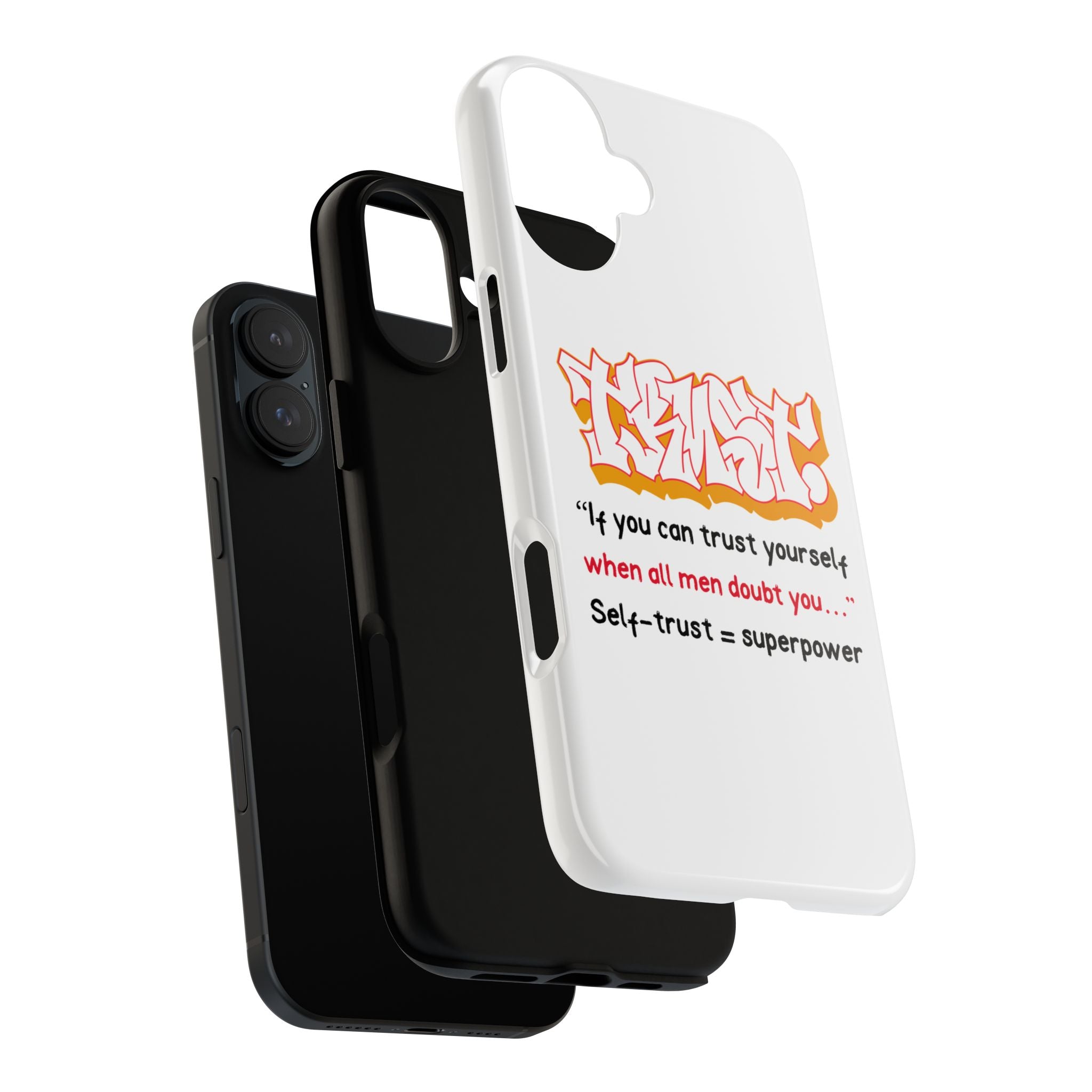 Tough Cases iPhone Case, Inspirational Phone Cover, Motivational Case, Self-Trust Gift, Unique Phone Accessory
