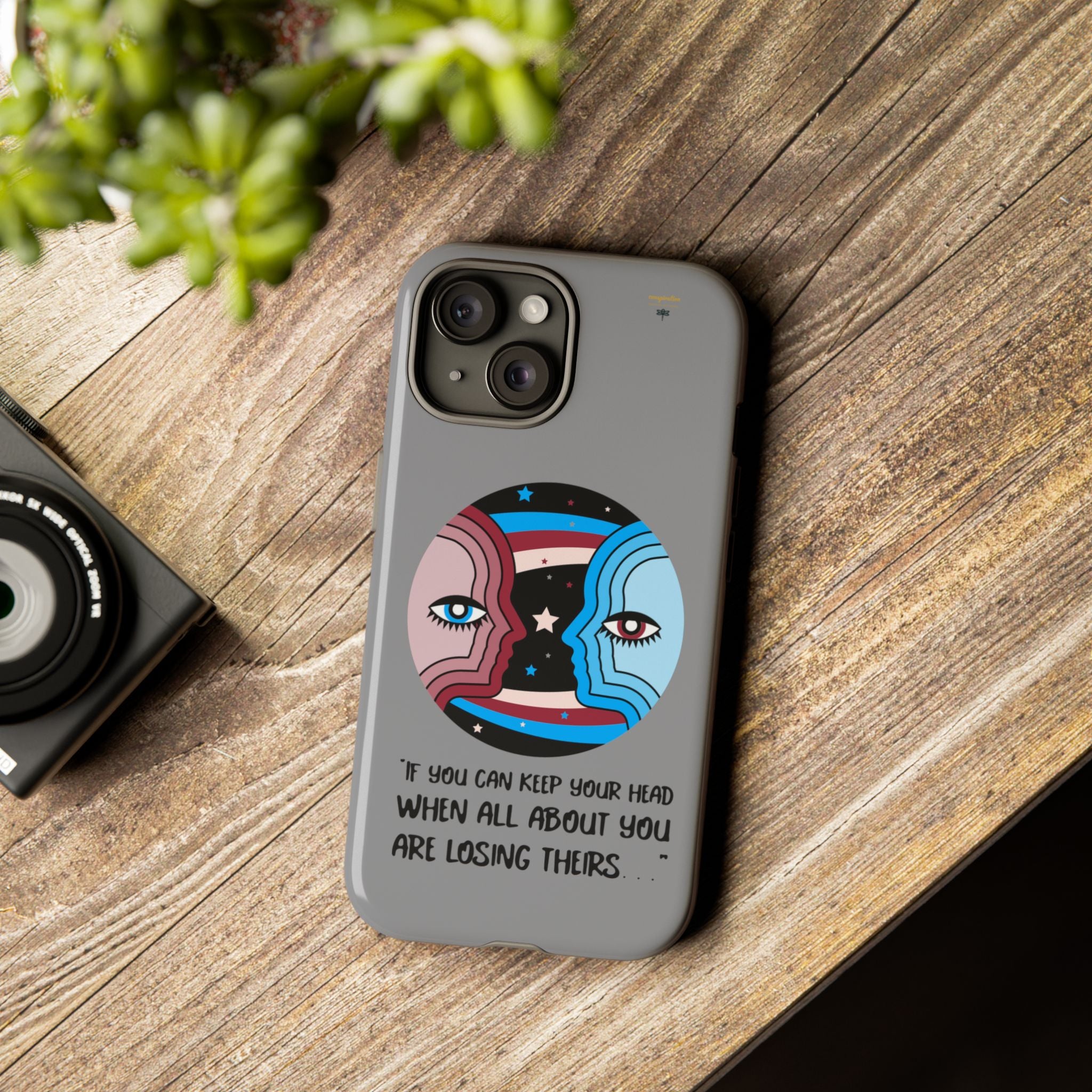 Inspirational Phone Case, Quote Phone Cover, Tough Phone Case, Motivational Cell Phone Accessory, Gift for Friends