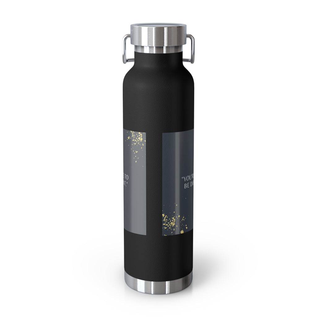 Inspirational Copper Insulated Water Bottle - 22oz, Travel Mug, Eco-Friendly Drinkware, Unique Gift for Her, Motivational Water Bottle