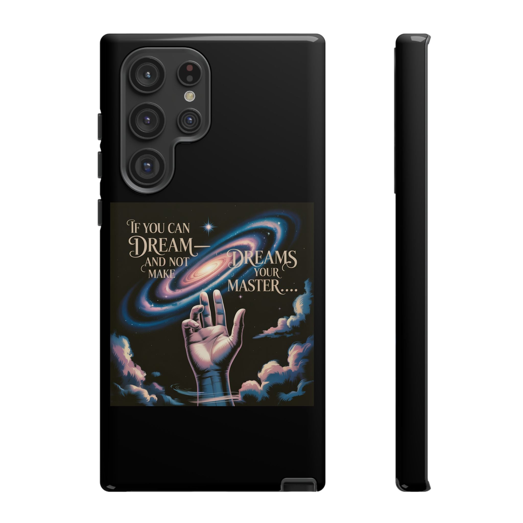 Dream-Inspired Phone Case, Inspirational Phone Cover, Galaxy Design Case, Unique Gift for Dreamers, Motivational Phone Accessory