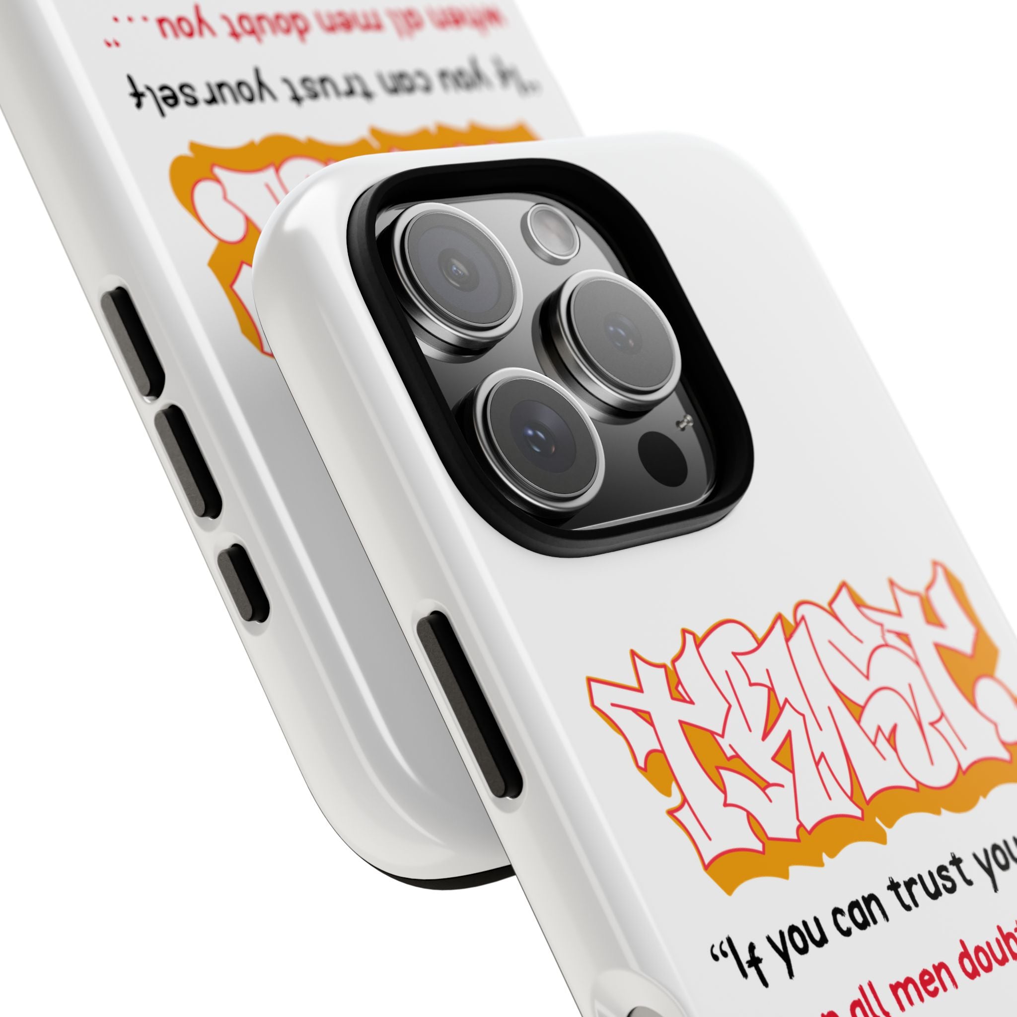 Tough Cases iPhone Case, Inspirational Phone Cover, Motivational Case, Self-Trust Gift, Unique Phone Accessory