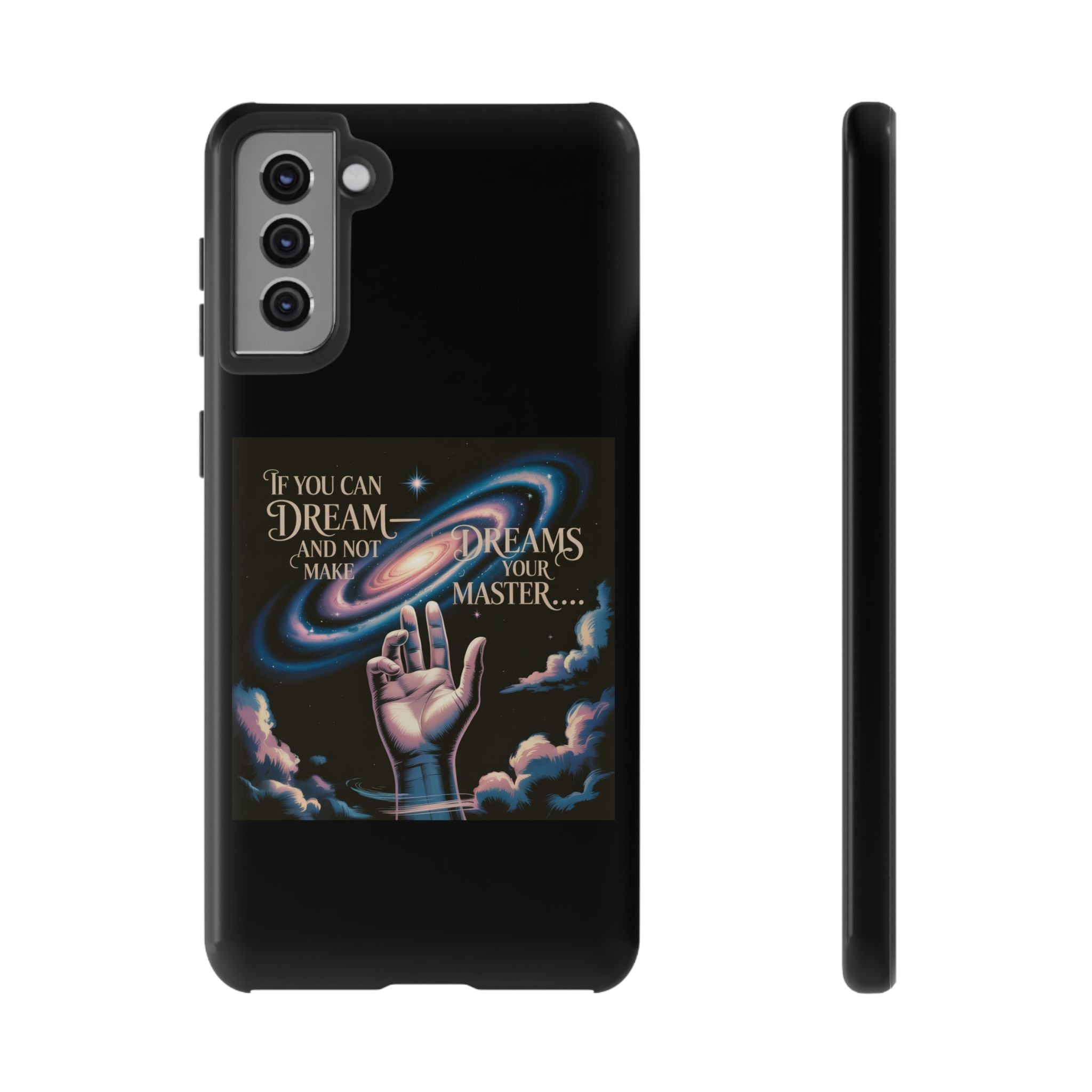 Dream-Inspired Phone Case, Inspirational Phone Cover, Galaxy Design Case, Unique Gift for Dreamers, Motivational Phone Accessory