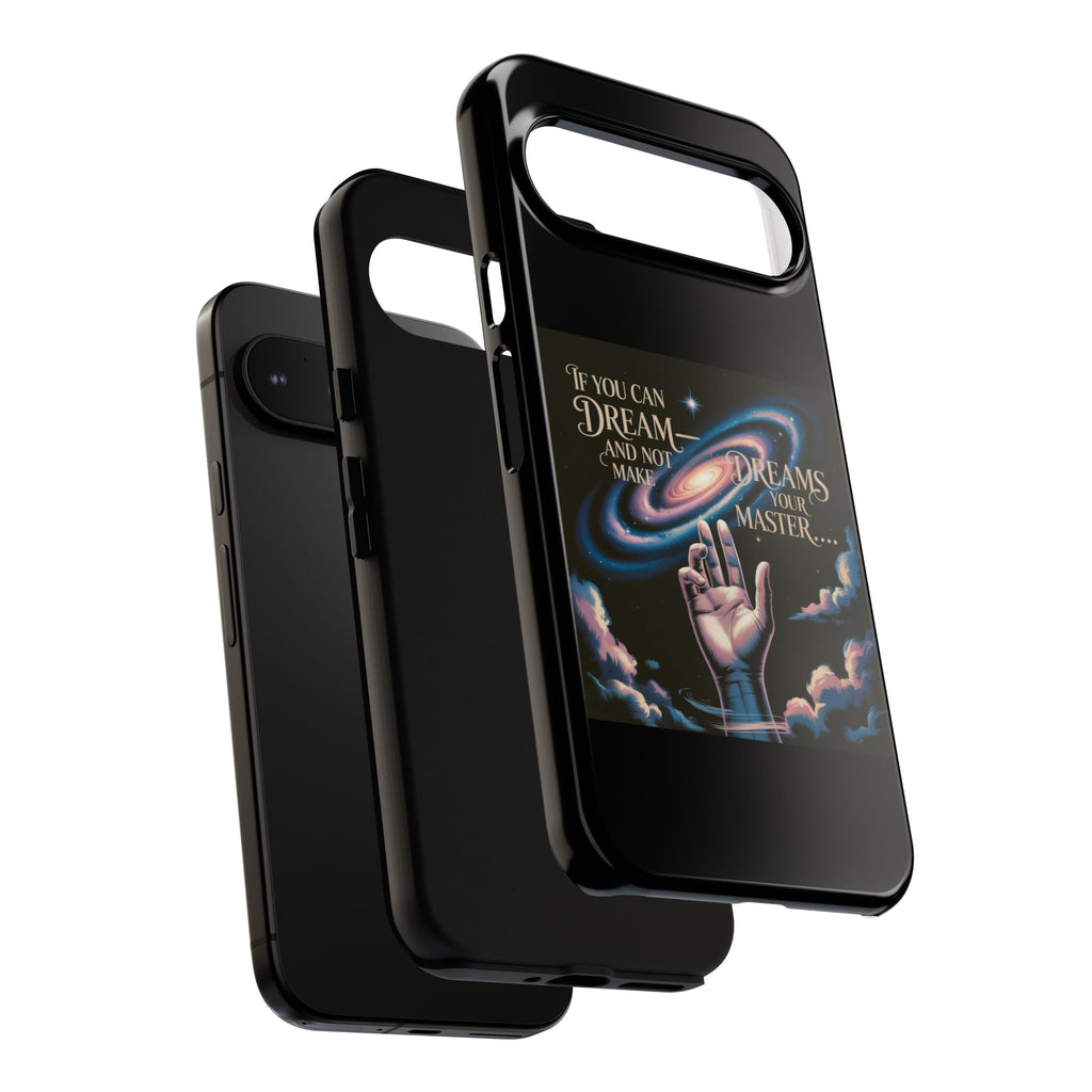 Dream-Inspired Phone Case, Inspirational Phone Cover, Galaxy Design Case, Unique Gift for Dreamers, Motivational Phone Accessory