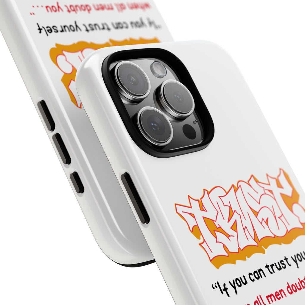 Tough Cases iPhone Case, Inspirational Phone Cover, Motivational Case, Self-Trust Gift, Unique Phone Accessory