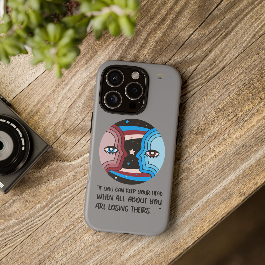Inspirational Phone Case, Quote Phone Cover, Tough Phone Case, Motivational Cell Phone Accessory, Gift for Friends