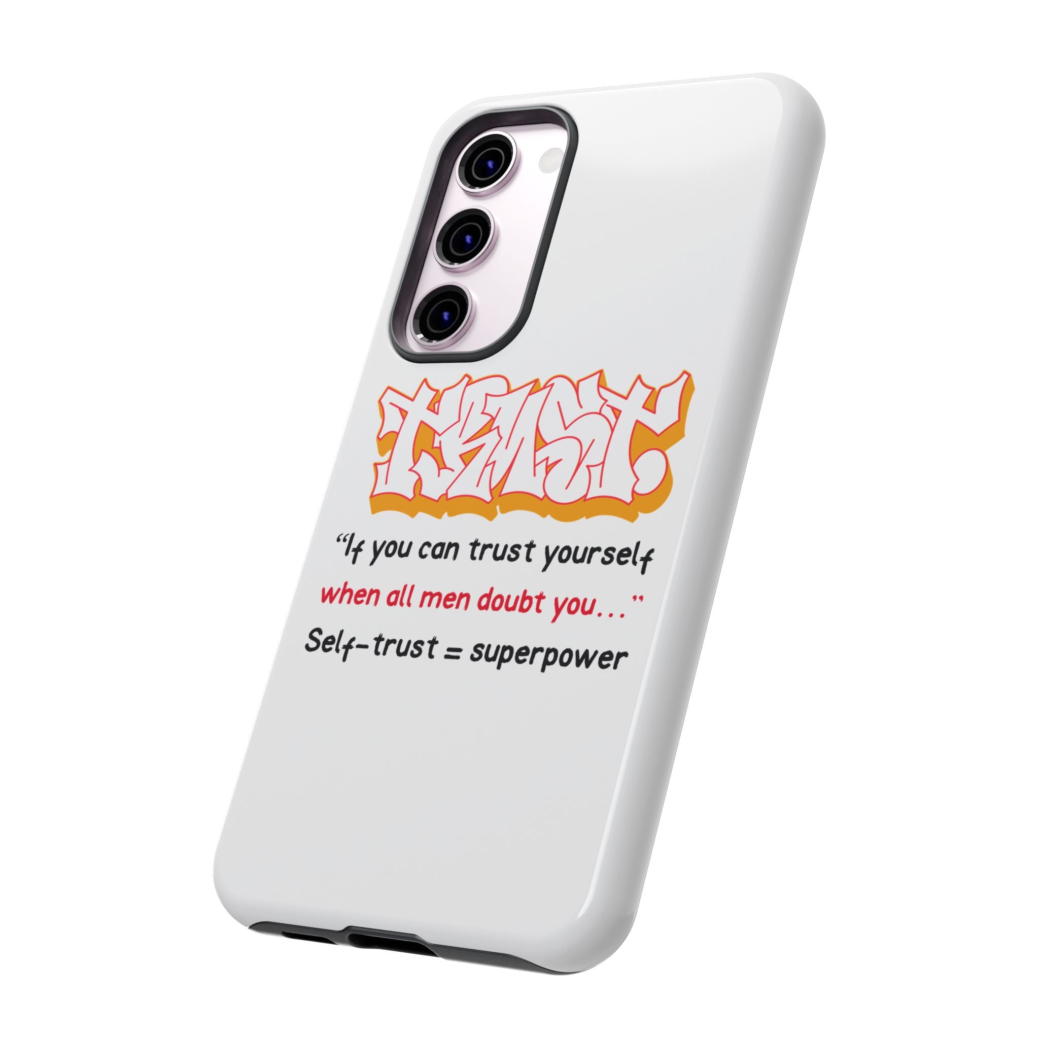 Tough Cases iPhone Case, Inspirational Phone Cover, Motivational Case, Self-Trust Gift, Unique Phone Accessory