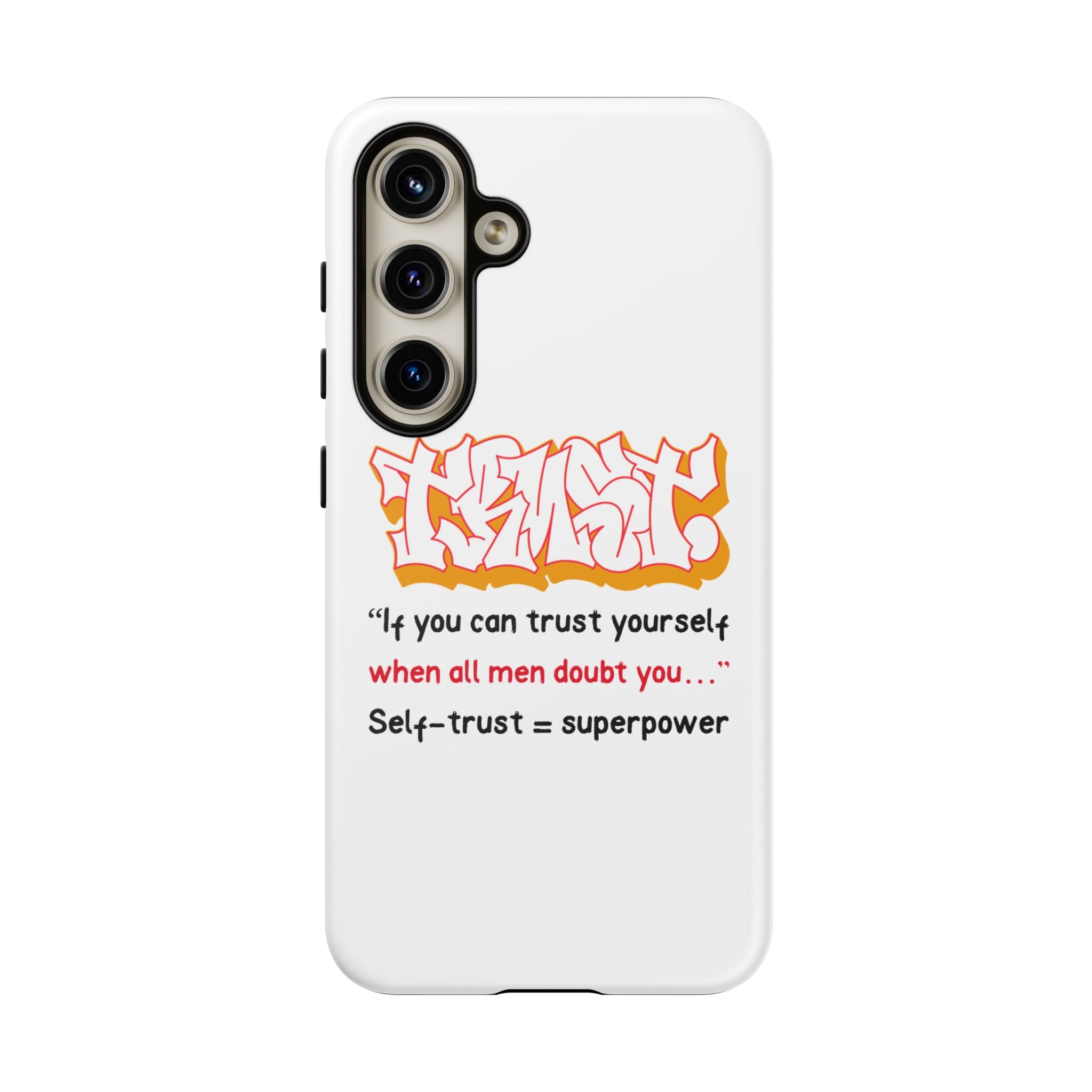 Tough Cases iPhone Case, Inspirational Phone Cover, Motivational Case, Self-Trust Gift, Unique Phone Accessory