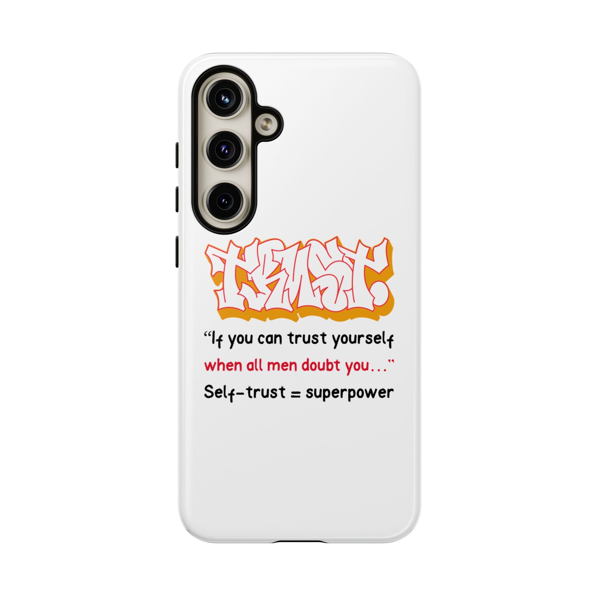 Tough Cases iPhone Case, Inspirational Phone Cover, Motivational Case, Self-Trust Gift, Unique Phone Accessory