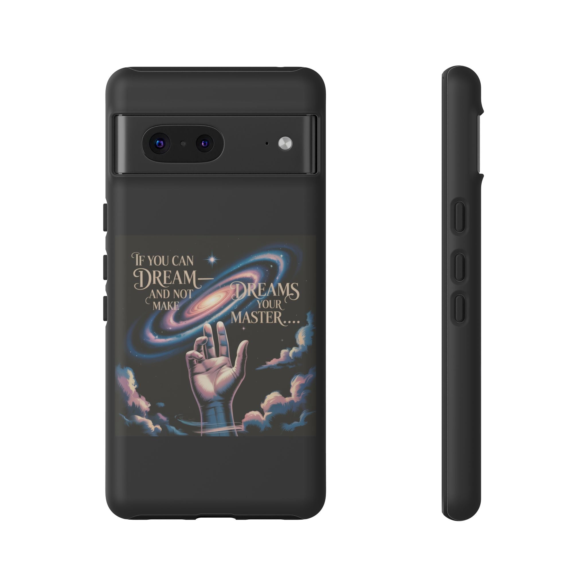 Dream-Inspired Phone Case, Inspirational Phone Cover, Galaxy Design Case, Unique Gift for Dreamers, Motivational Phone Accessory