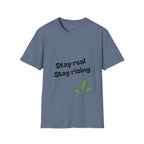Motivational Unisex T-Shirt, Stay Real Stay Rising Tee, Inspirational Gift, Casual Wear, Unique Graphic Shirt, Gen-z