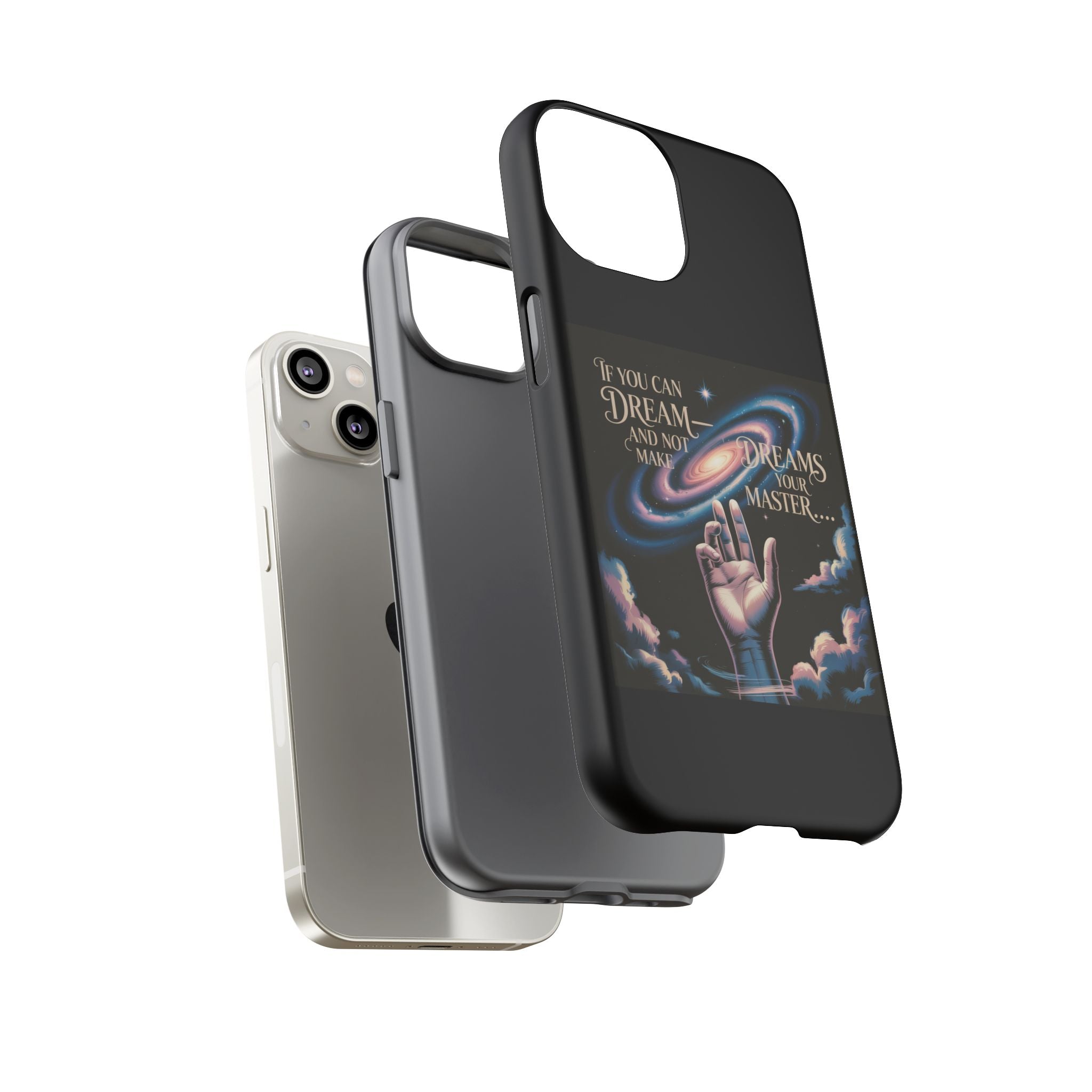Dream-Inspired Phone Case, Inspirational Phone Cover, Galaxy Design Case, Unique Gift for Dreamers, Motivational Phone Accessory
