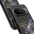 Dream-Inspired Phone Case, Inspirational Phone Cover, Galaxy Design Case, Unique Gift for Dreamers, Motivational Phone Accessory