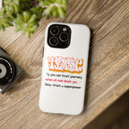 Tough Cases iPhone Case, Inspirational Phone Cover, Motivational Case, Self-Trust Gift, Unique Phone Accessory