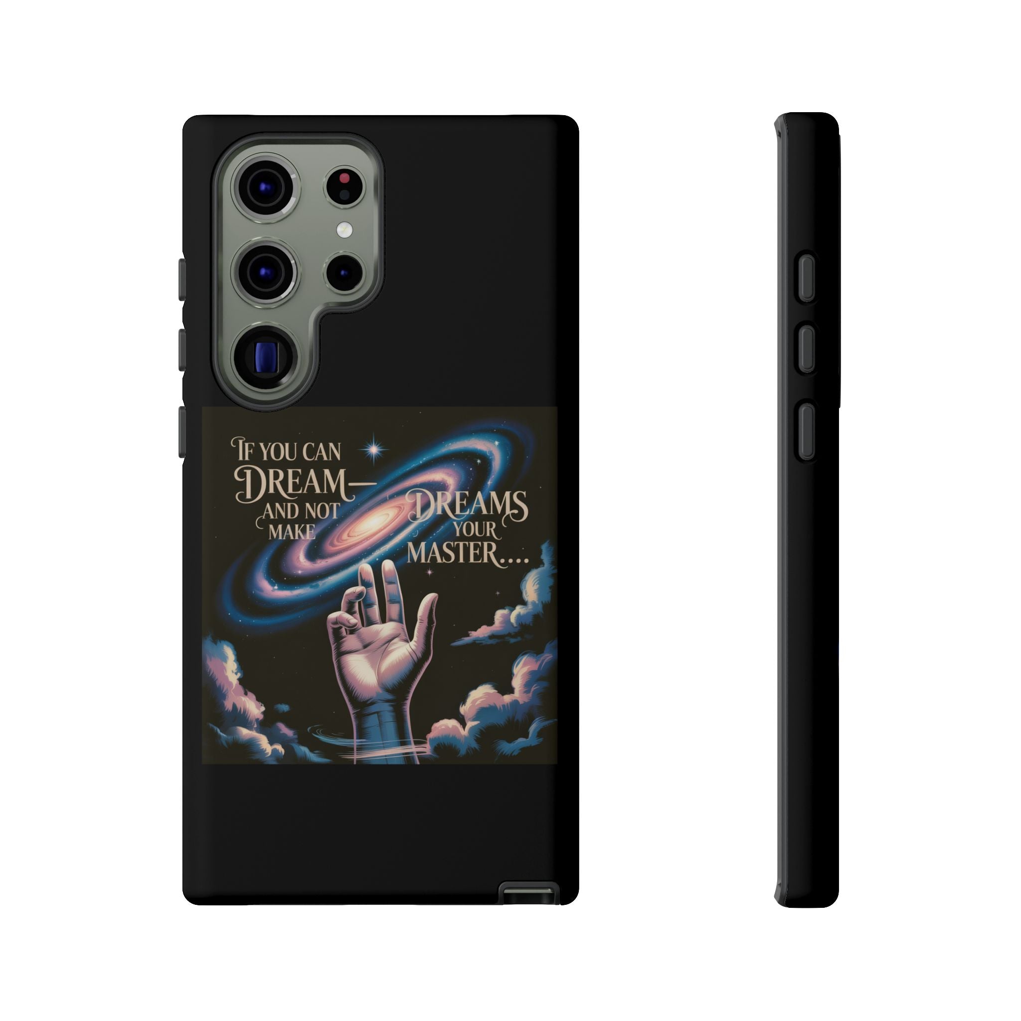 Dream-Inspired Phone Case, Inspirational Phone Cover, Galaxy Design Case, Unique Gift for Dreamers, Motivational Phone Accessory