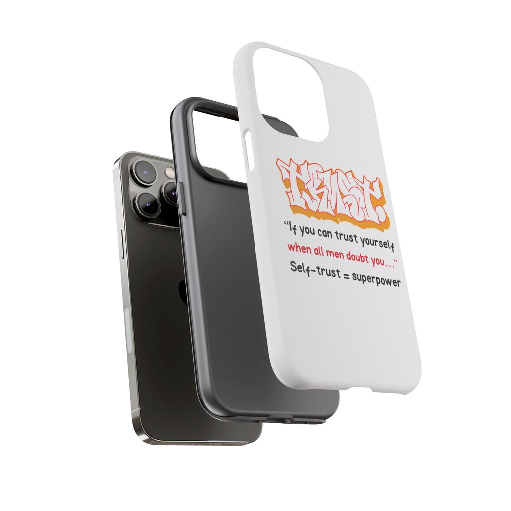 Tough Cases iPhone Case, Inspirational Phone Cover, Motivational Case, Self-Trust Gift, Unique Phone Accessory