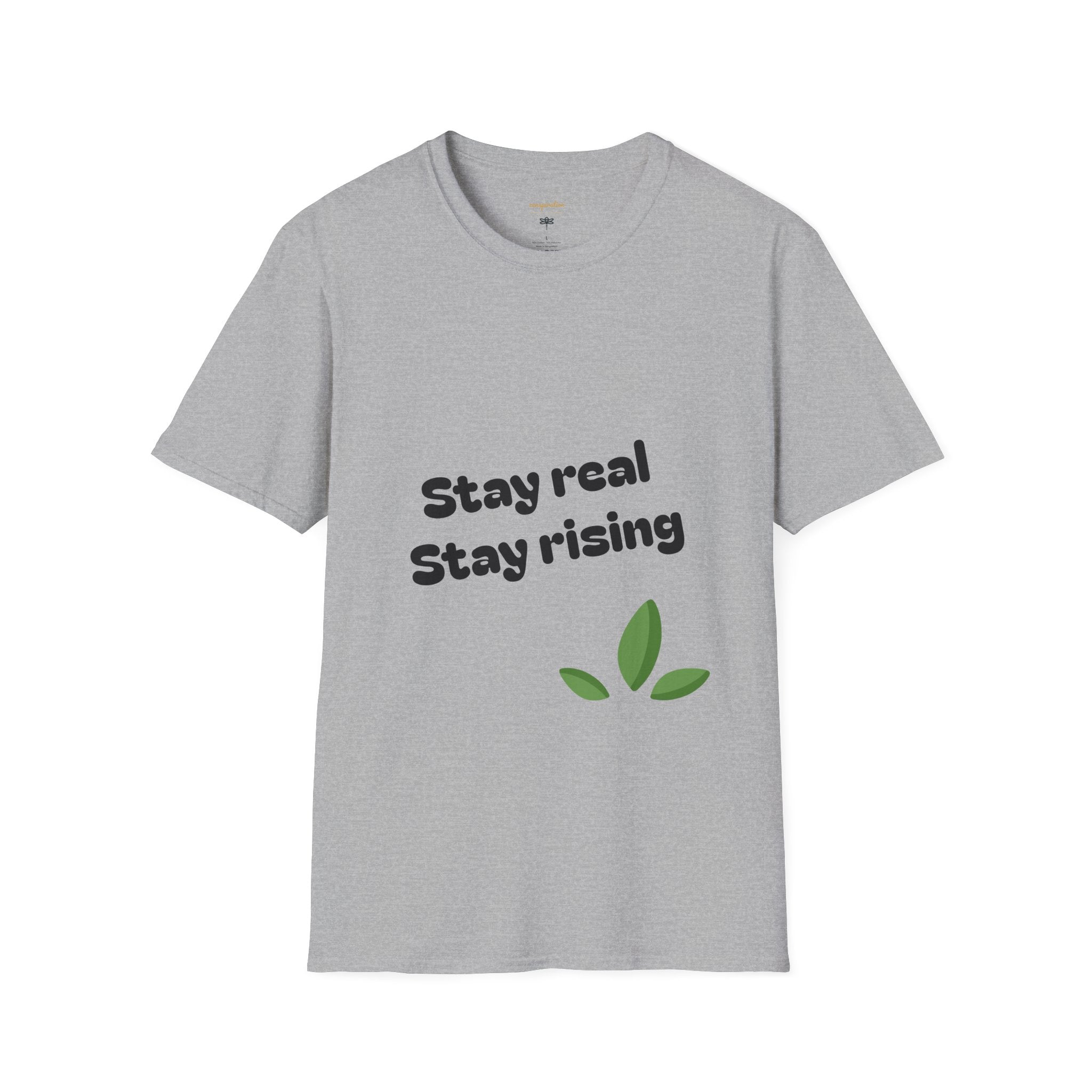 Motivational Unisex T-Shirt, Stay Real Stay Rising Tee, Inspirational Gift, Casual Wear, Unique Graphic Shirt, Gen-z