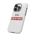 Tough Cases Phone Case, Motivational Gift for Gamers, Fitness Enthusiasts, Level Up Themed, Unique Phone Accessories, Work Hard Play Hard