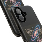 Dream-Inspired Phone Case, Inspirational Phone Cover, Galaxy Design Case, Unique Gift for Dreamers, Motivational Phone Accessory