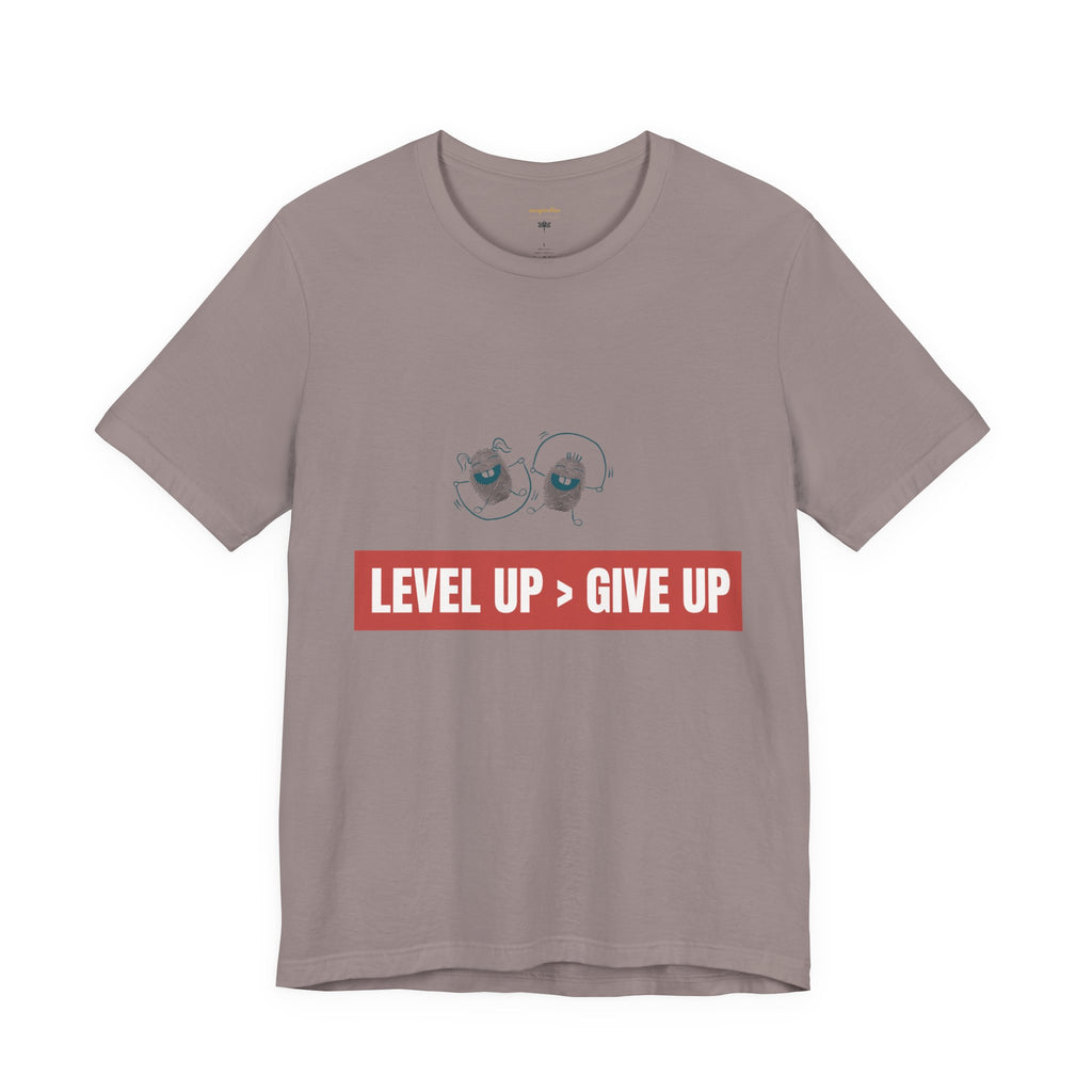Motivational Graphic Tee - Level Up > Give Up