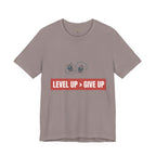 Motivational Graphic Tee - Level Up > Give Up