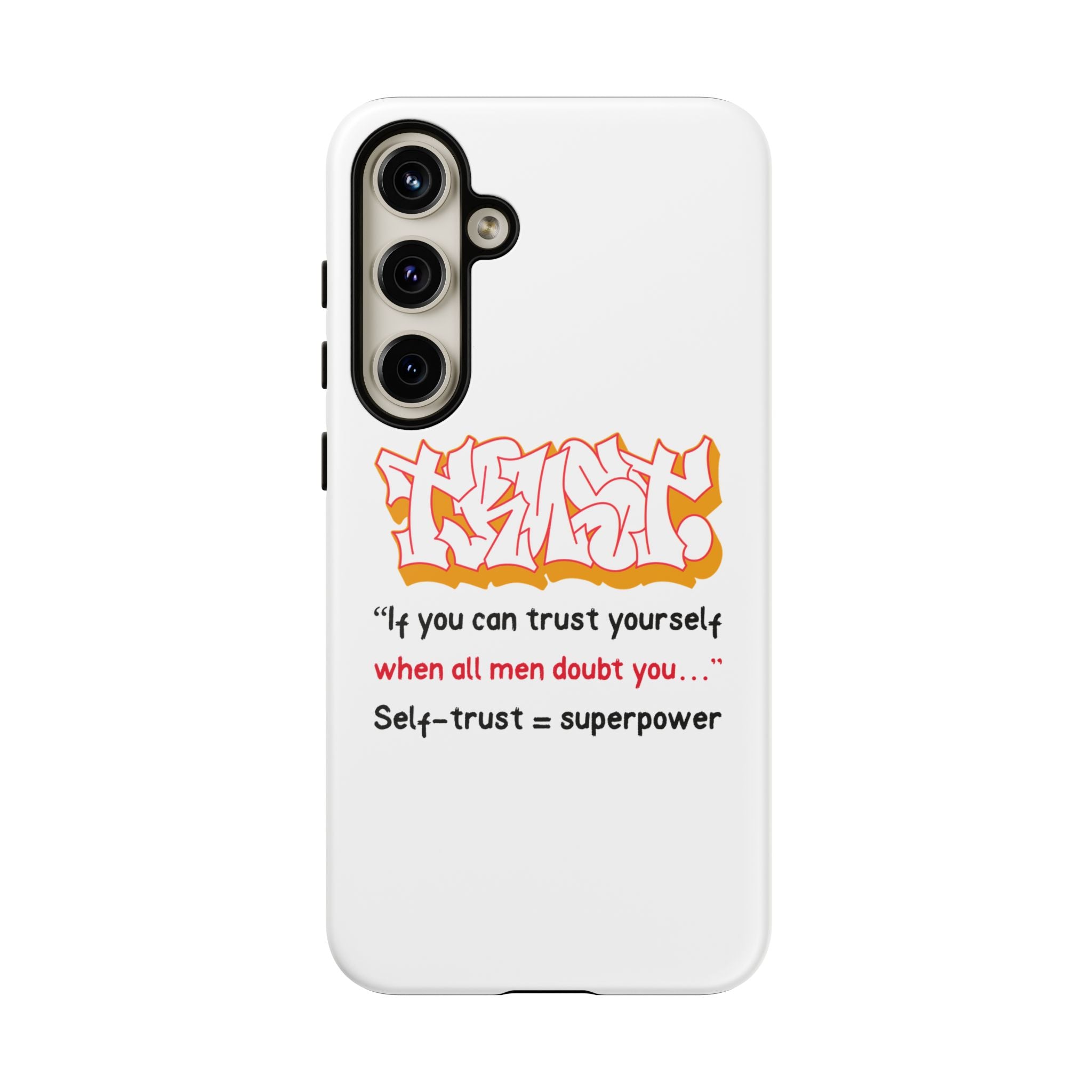 Tough Cases iPhone Case, Inspirational Phone Cover, Motivational Case, Self-Trust Gift, Unique Phone Accessory