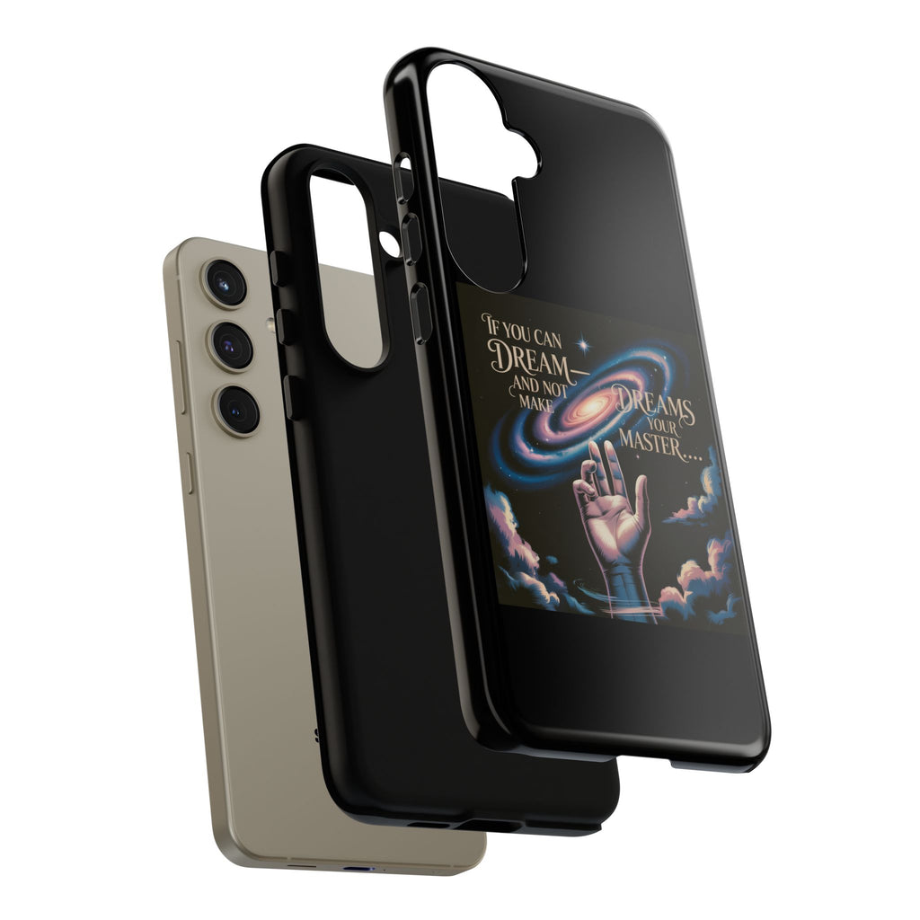 Dream-Inspired Phone Case, Inspirational Phone Cover, Galaxy Design Case, Unique Gift for Dreamers, Motivational Phone Accessory