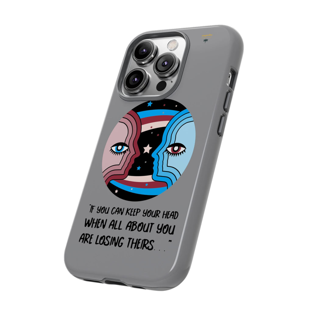 Inspirational Phone Case, Quote Phone Cover, Tough Phone Case, Motivational Cell Phone Accessory, Gift for Friends